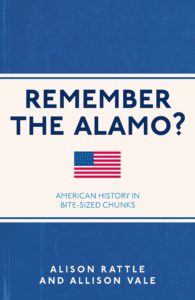 Remember the Alamo? has a few chapters on the American Revolution